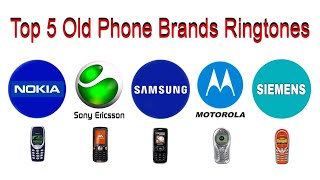 Top 5 Old Phone Brands Ringtones