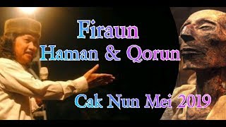 Cak Nun 2019 # Firaun Haman Qorun