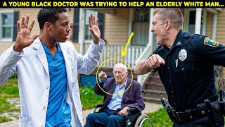 A BLACK DOCTOR HELPS AN ELDERLY WHITE MAN... BUT 5 MINUTES LATER HE REGRETS IT