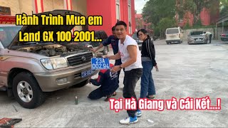 Hành Trình Mua Xe Land Cruiser GX 100 ở Hà Giang & Cái Kết