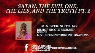 SATAN: THE EVIL ONE, THE LIES, AND THE TRUTH, PT. 2