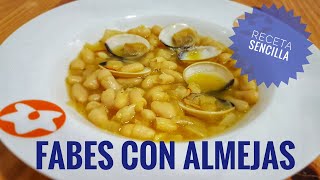 Fabes con almejas (Receta sencilla y rápida). Receta viajera para principiantes