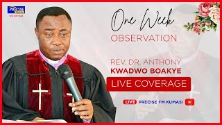 LIVE Coverage: REV. DR. ANTHONY KWADWO BOAKYE ONE WEEK OBSERVATION. (30/03/2023)