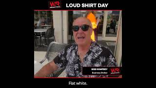 Loud Shirt Day! 20/10/2023