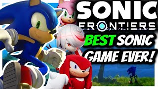 Sonic Frontiers Is The Best Sonic Game Ever