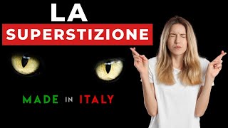 ITALIAN SUPERSTITIONS - LA SUPERSTIZIONE IN ITALIA