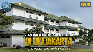 Modern dan Salafiyah yang Menjadi Pilihan⁉️Berikut 7 PESANTREN TERBAIK di DKI JAKARTA‼️