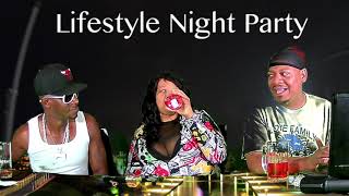 The Lifestyle Night Party