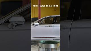 Ford Taurus china walk around