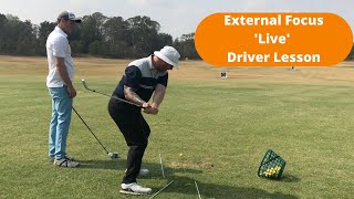 External Focus 'Live'  Driver Lesson.