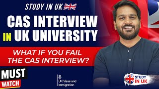 What if you fail the CAS Interview for 🇬🇧 UK University? | Study in UK | UK Student Visa