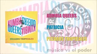 Kumbia Queers - Patricia