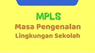 MPLS I Masa Pengenalan Lingkungan Sekolah