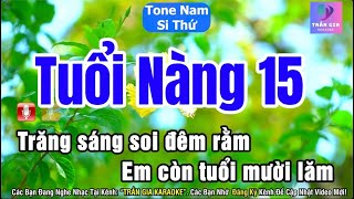 Tuổi Nàng Mười Lăm Karaoke Tone Nam | Si Thứ