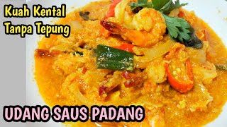 UDANG SAUS PADANG || KUAH KENTAL TANPA TAMBAHAN TEPUNG