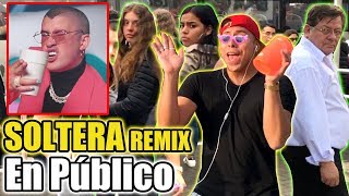 Soltera Remix - Lunay X Daddy Yankee X Bad Bunny / Parodia CANTO en PÚBLICO