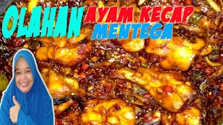 Olahan Ayam Kecap Mentega (Resep Sederhana Rasa Luar Biasa Enak)