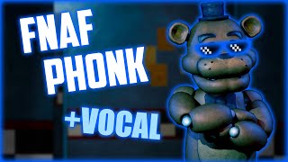 FNAF PHONK [+VOCAL]