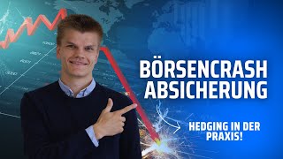 Börsen Crash Absicherung! So funktioniert Hedging in der Praxis! + meine Tipps für Dich! Deutsch