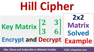 1. Hill Cipher Solved Example 2x2 Key Matrix | Hill Cipher Encryption and Decryption Mahesh Huddar