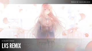 A Silent Voice - lvs Remix