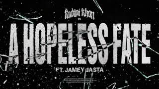 Kubai Kahn TX - A Hopeless Fate (feat. Jamey Jasta, Clean)