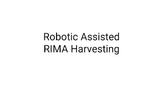 Robotic Assisted RIMA Harvesting By Dr Yugal Mishra