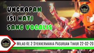 UNGKAPAN ISI HATI SANG VOCALIS - SYEKHERMANIA PASURUAN TIMUR - ROBBI KHOLIQ