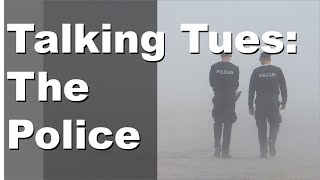 Talking Tuesday: The Police (not the band)