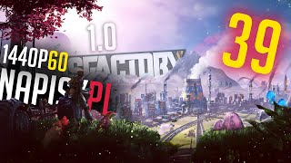 Paliwo rakietowe, zwiększenie produkcji niektórych rzeczy #39 - Satisfactory 1.0 - Gameplay PL