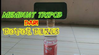 Cara membuat Tripod sederhana dari botol bekas