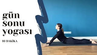 Gün sonu yogası | 10 dakika | her seviyeye uygun rahatlatıcı seri