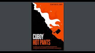 Cuboy: Hot Pants - Theme