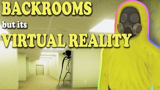 BACKROOMS but its VIRTUAL REALITY