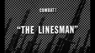 COMBAT! s.4-ep.04 『戦場をかける / The Lines man』