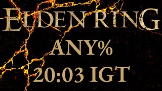 Elden Ring - Any% Speedrun in 20:03 IGT | Unrestricted