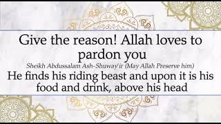 Allah loves to forgive you, so give him a reason!🎙️Sheikh Abdussalam Ash-Shuway’ir حفظه الله