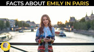 SECRET FACTS ABOUT EMILY IN PARIS!