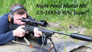 Night Pearl Manul M6 2.5-15X50I Rifle Scope, Full review of this Czech made sporting stunner