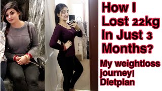 How I LOST 22kg in 3 MONTHS? Weight loss transformation| Postpartum Weightloss|My Diet Plan