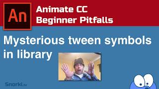 Animate CC Beginner Pitfalls: Mystery tween symbols (tween 1, tween 2)