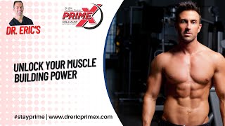 Unlock Your Muscle Building Power - Dr. Eric - the fitness physician