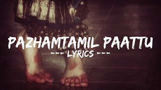 Pazhamtamil Paattu Song | lyrics | Black Memories