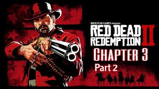 Red Dead Redemption 2 Story Walkthrough Chapter 3 Part 2