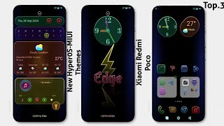 3 New HyperOS-MIUI Themes for Xiaomi,Redmi,Poco | Best HyperOS-MIUI Themes