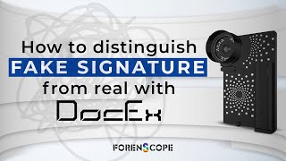 GET STRONGER EYES WITH “DocEX” AND SAY STOP TO DOCUMENT FORGERY!