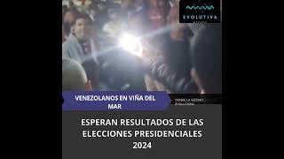 **Venezolanos en Viña del Mar Esperan Resultados de las Elecciones Presidenciales 2024**