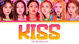 TRI.BE (트라이비) - 'KISS' Color Coded Lyrics/가사 (Han/Rom/Eng)