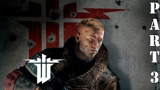 WOLFENSTEIN 2 THE NEW COLOSSUS Walkthrough Gameplay Part 3 - BJ Blazkowicz (PS4)