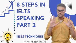 8 steps to answer IELTS speaking part 2 questions